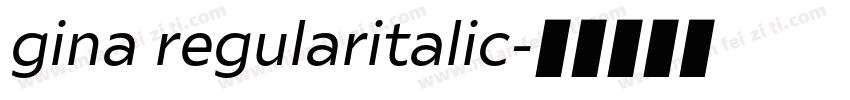 gina regularitalic字体转换